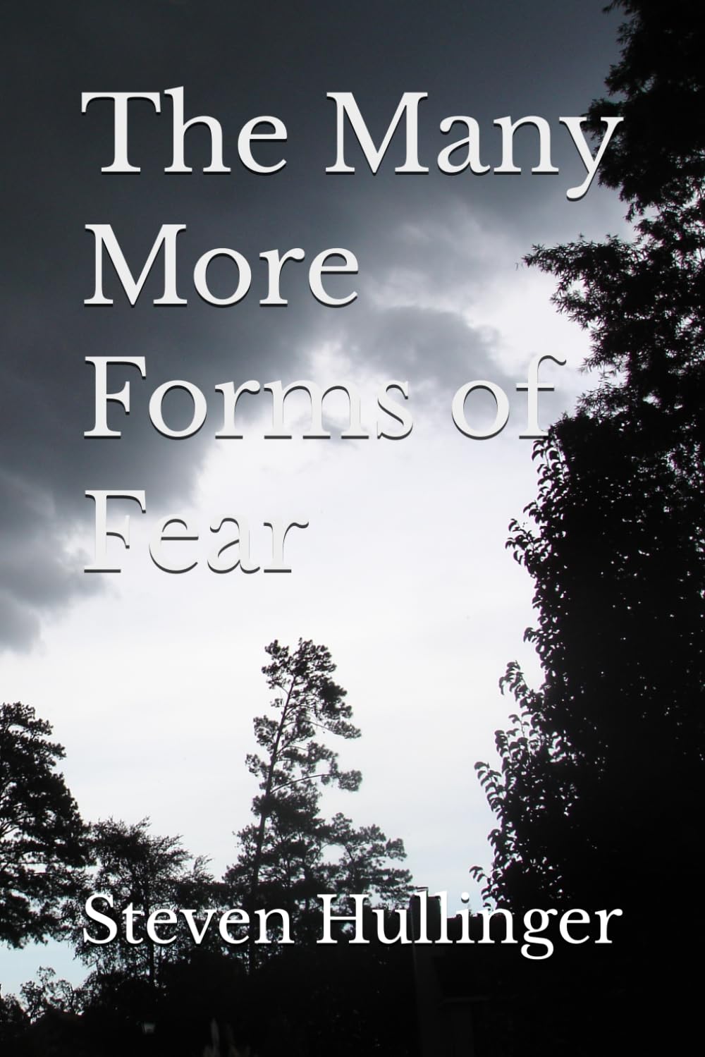 The Many More Forms of Fear