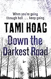 Down the Darkest Road (Oak Knoll) [Paperback] Tami Hoag