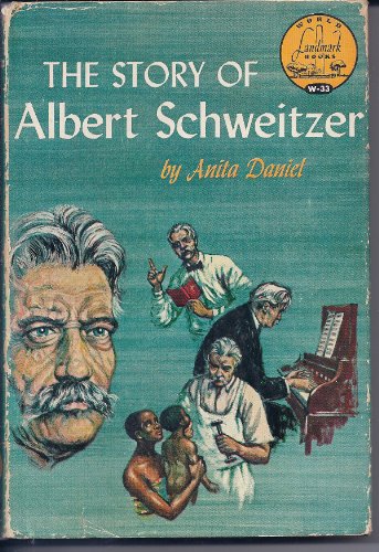 The Story of Albert Schweitzer B002D10SJW Book Cover