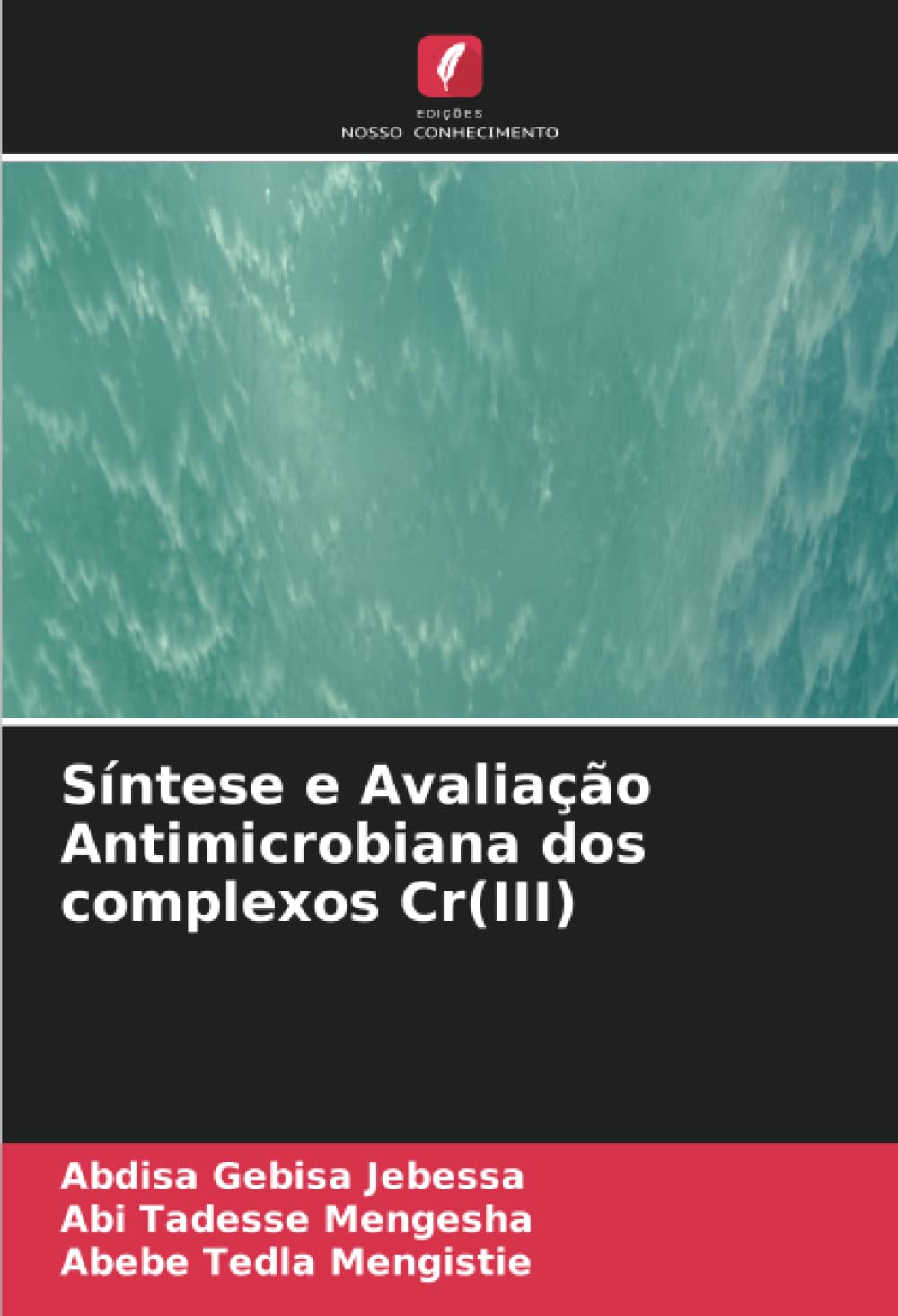 Síntese e Avaliação Antimicrobiana dos complexos Cr(III)