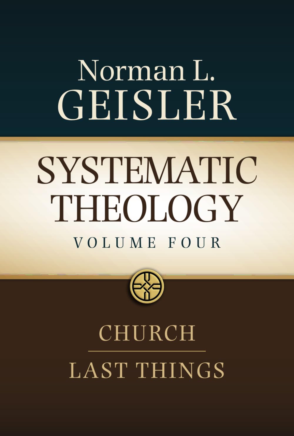 Systematic Theology, Volume 4: Church and Last Things (Systematic Theology: In Four Volumes)