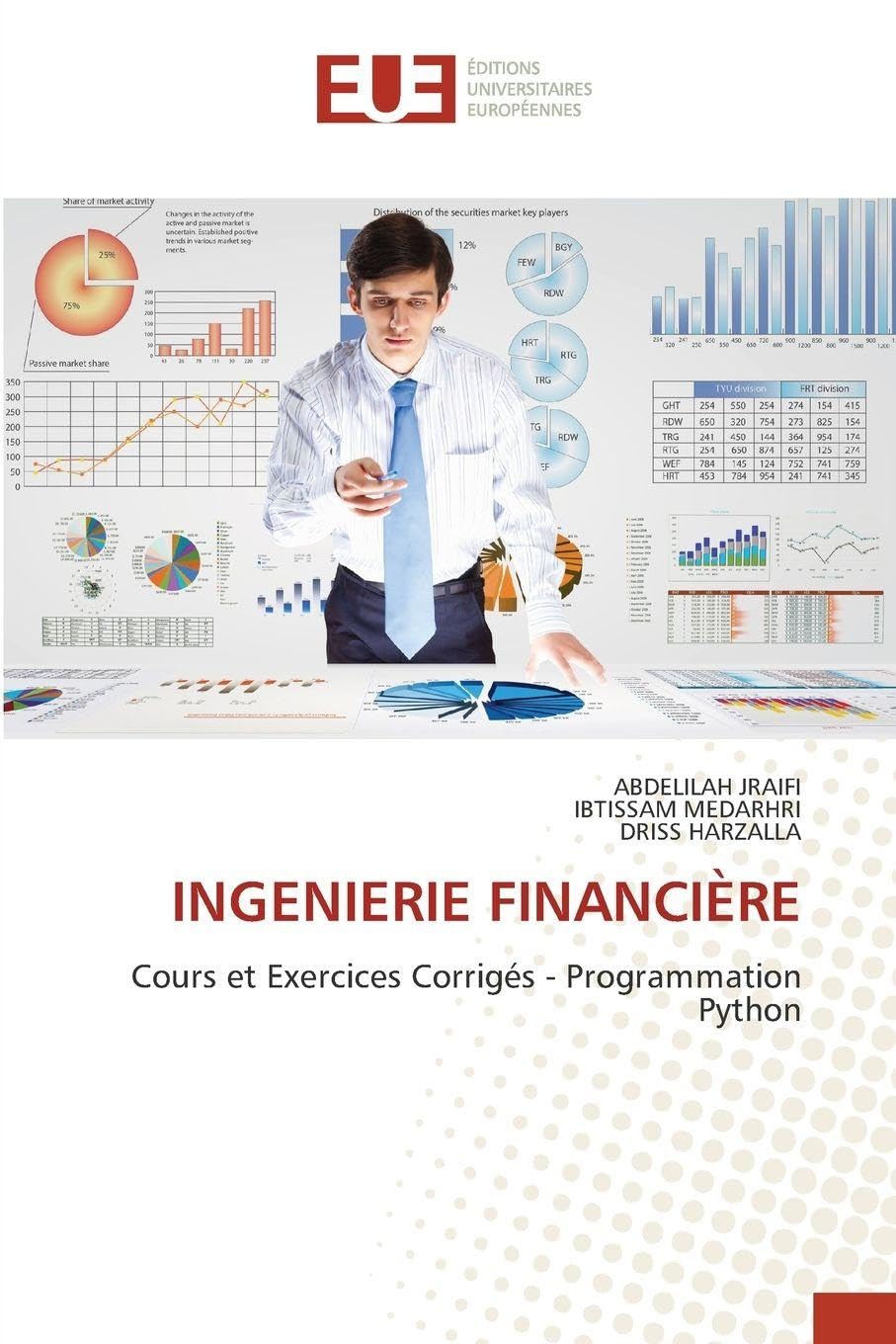 Ingenierie Financière: Cours et Exercices Corrigés - Programmation Python