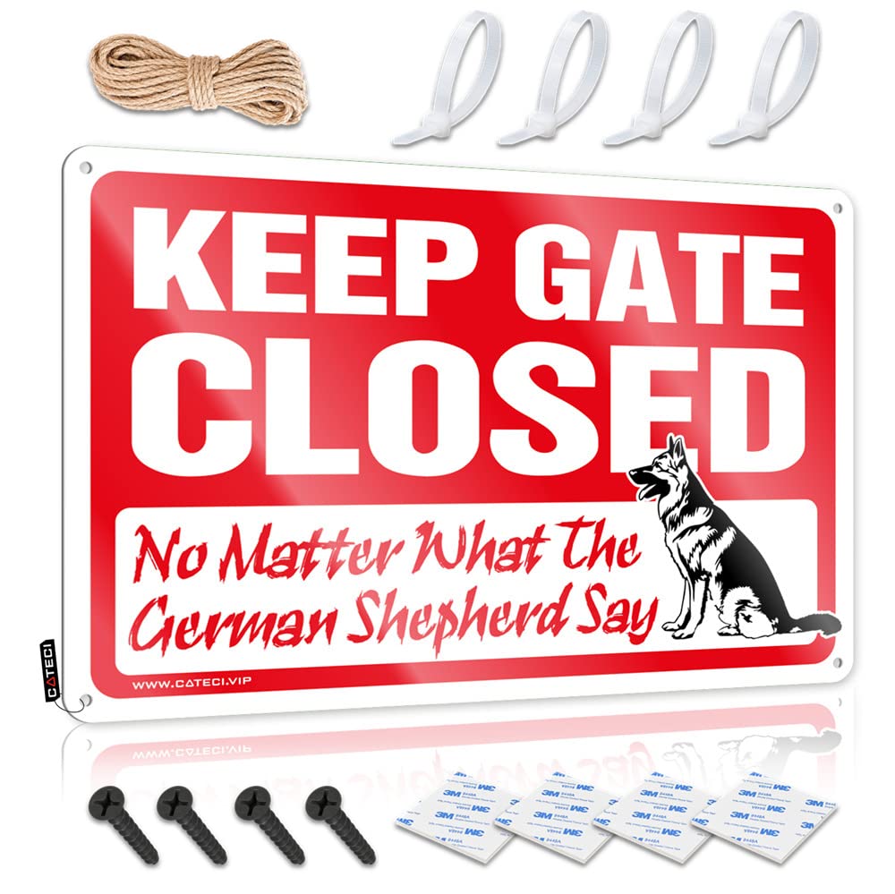 IBWNBBUSN Tin Signs Warning Keep Gate Closed No Matter What The German Shepherd Say Sign Funny Bar Decor Men Decor(30X40CM)