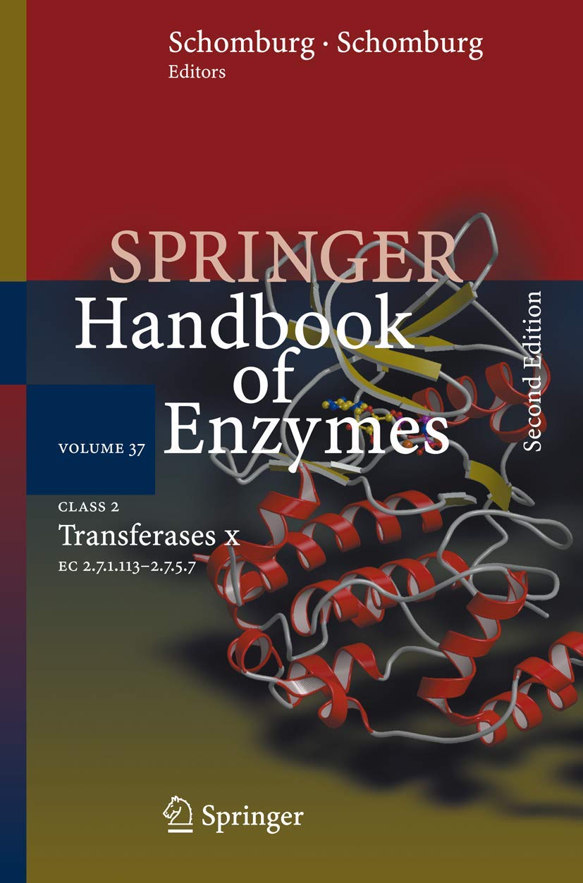 Class 2 Transferases X: EC 2.7.1.113 - 2.7.5.7 (Springer Handbook of Enzymes, 37)