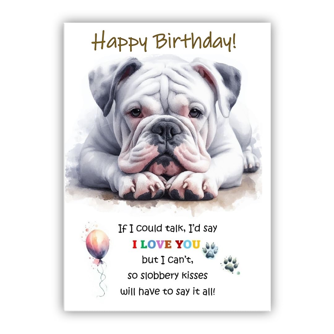 Dog Lovers Birthday Card. Bulldog Birthday Card from the dog to the owner, Mum, Dad, Mummy, Daddy, Mother, Father. (American Bulldog)