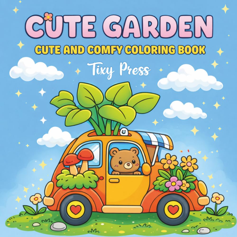 Cute Garden: A Cute and Comfy Coloring Book for Adults and Teens Featuring Bold and Easy Garden Scenes for Relaxation and Stress Relief (Cozy Bold and Easy Coloring)