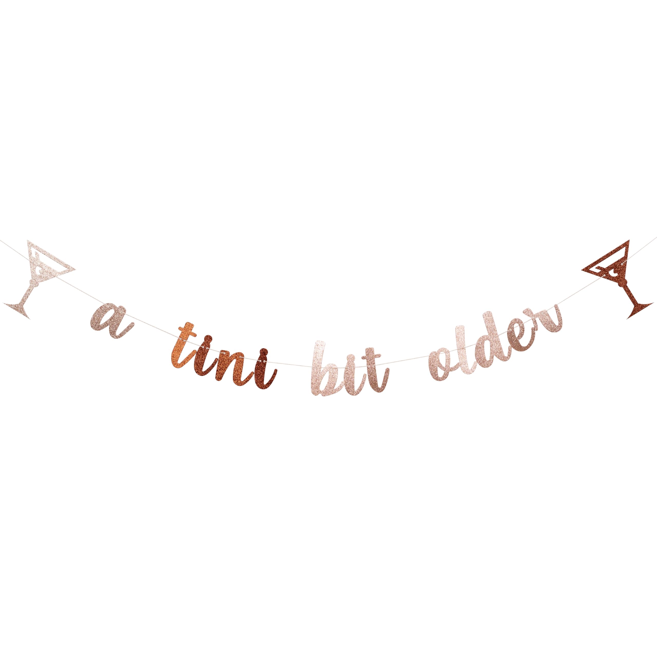 A Tini Bit Older Birthday Banner