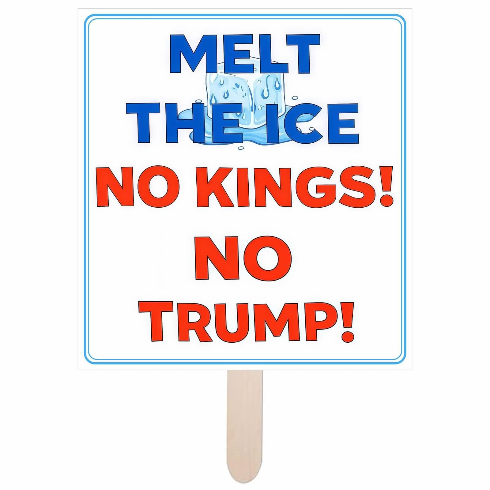 MELT THE ICE Protest Sign with Stick 24 Inch Single-Sided Square Handheld Outdoor Sign