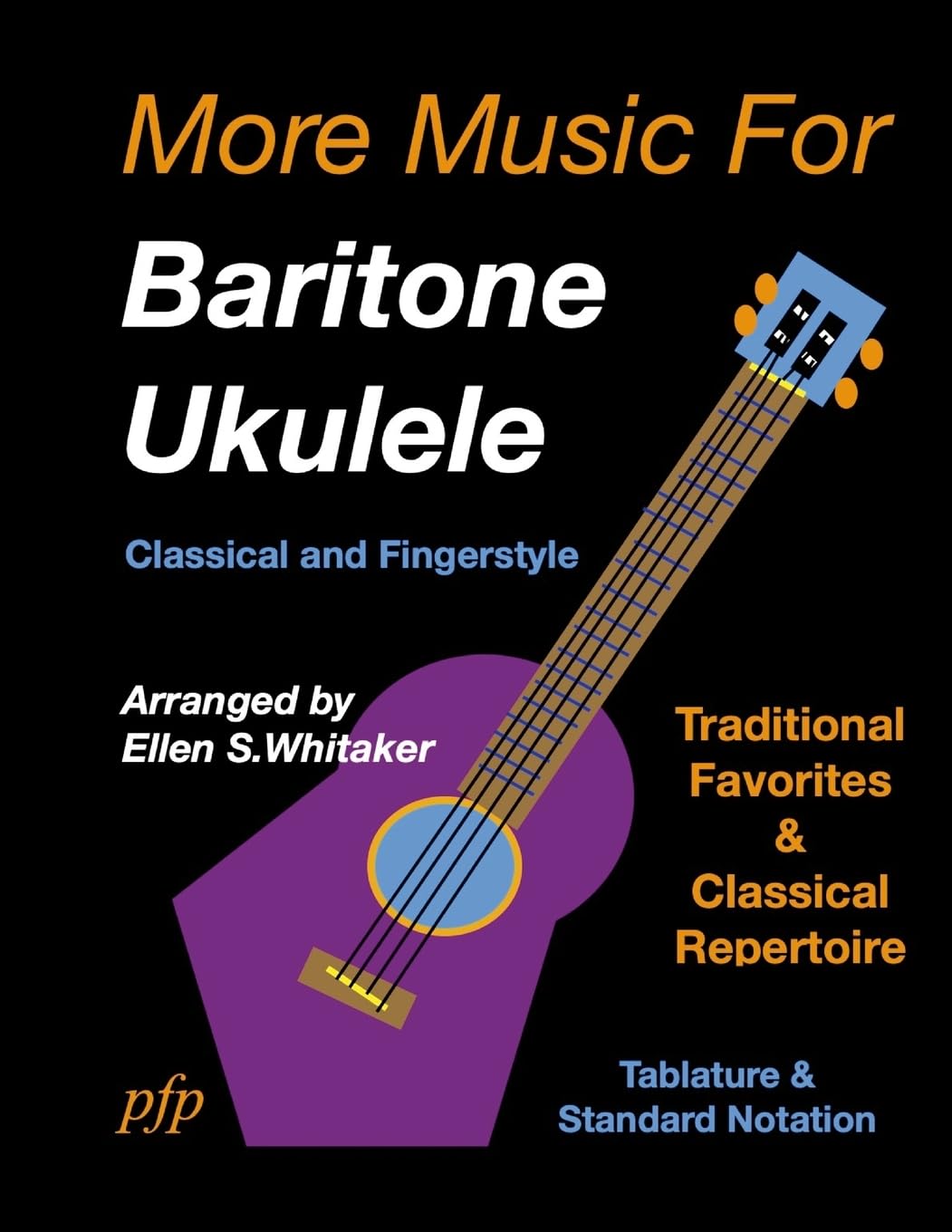 More Music for Baritone Ukulele: Classical and Fingerstyle