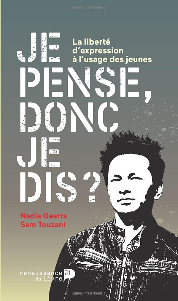 Je pense, donc je dis ?: La liberté d'expression à l'usage des jeunes