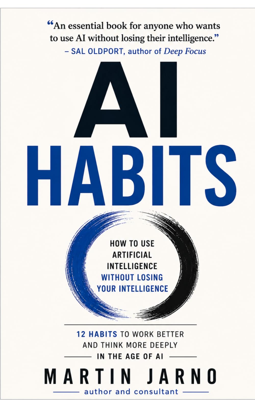 AI Habits: How to Use Artificial Intelligence Without Losing Your Intelligence