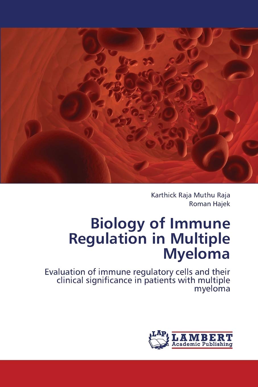 Biology of Immune Regulation in Multiple Myeloma: Evaluation of immune regulatory cells and their clinical significance in patients with multiple myeloma