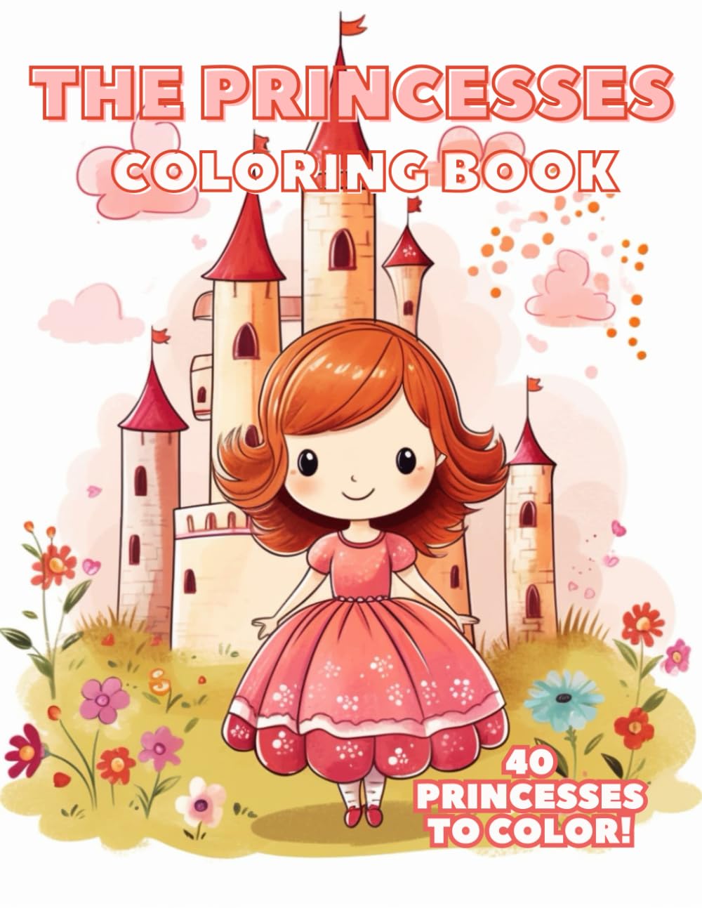The Princesses - Coloring Book: A coloring book for your Princess