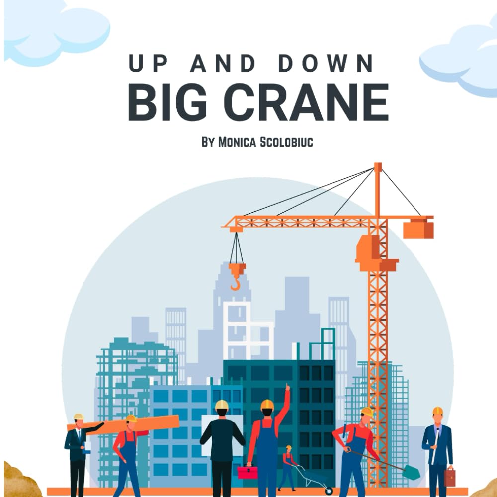 Up and Down: Big Crane