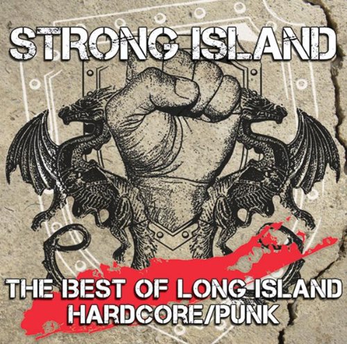 Strong Island: Best of Long Island Hardcore