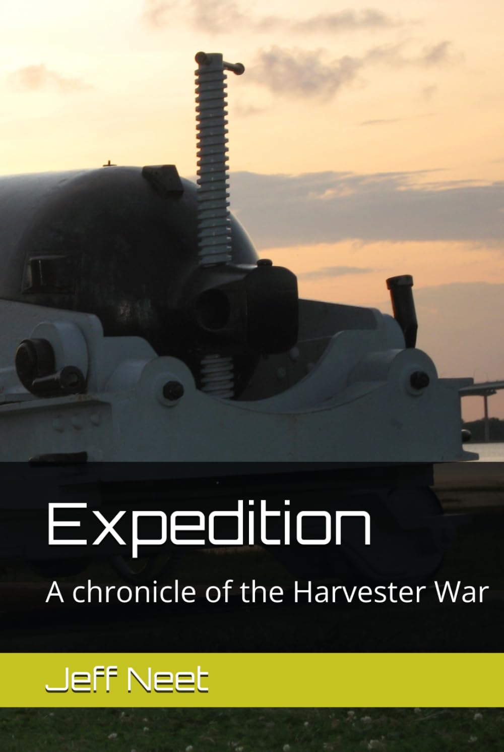 Expedition: A chronicle of the Harvester War (The Harvester Series)