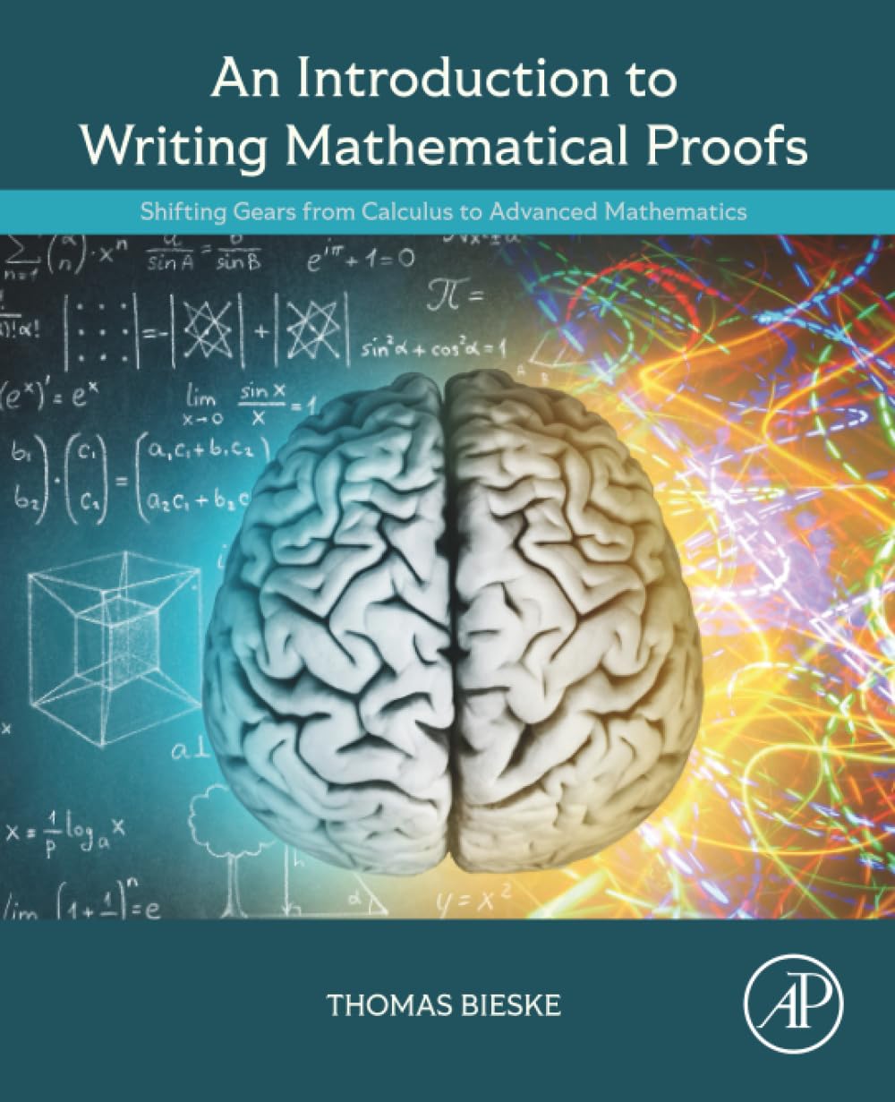 An Introduction to Writing Mathematical Proofs by Thomas Bieske - 9780443439247