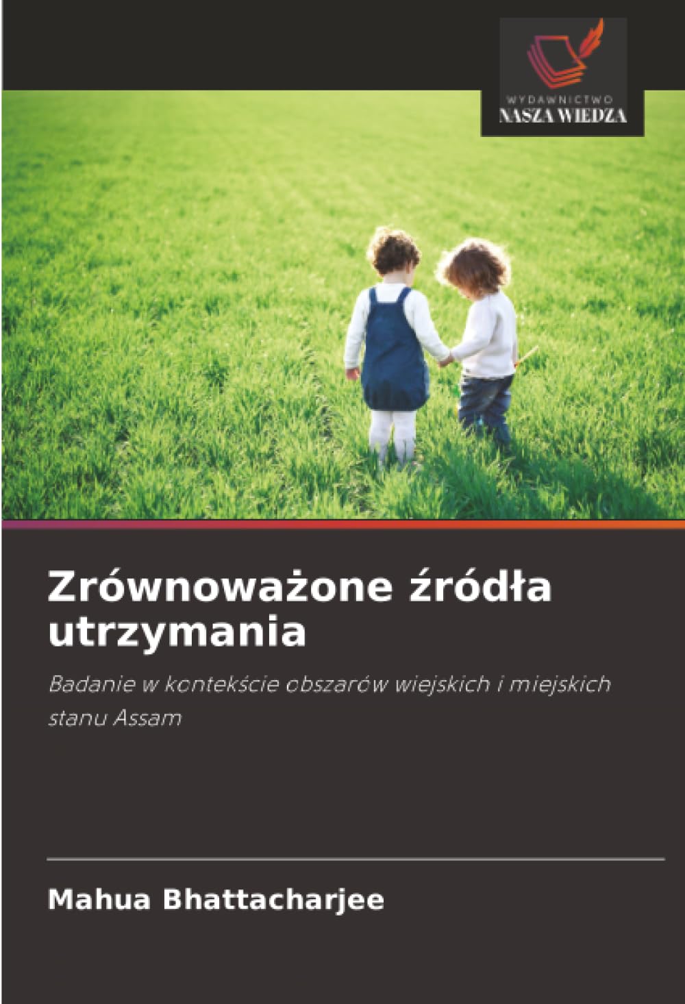 Zrównoważone źródła utrzymania: Badanie w kontekście obszarów wiejskich i miejskich stanu Assam