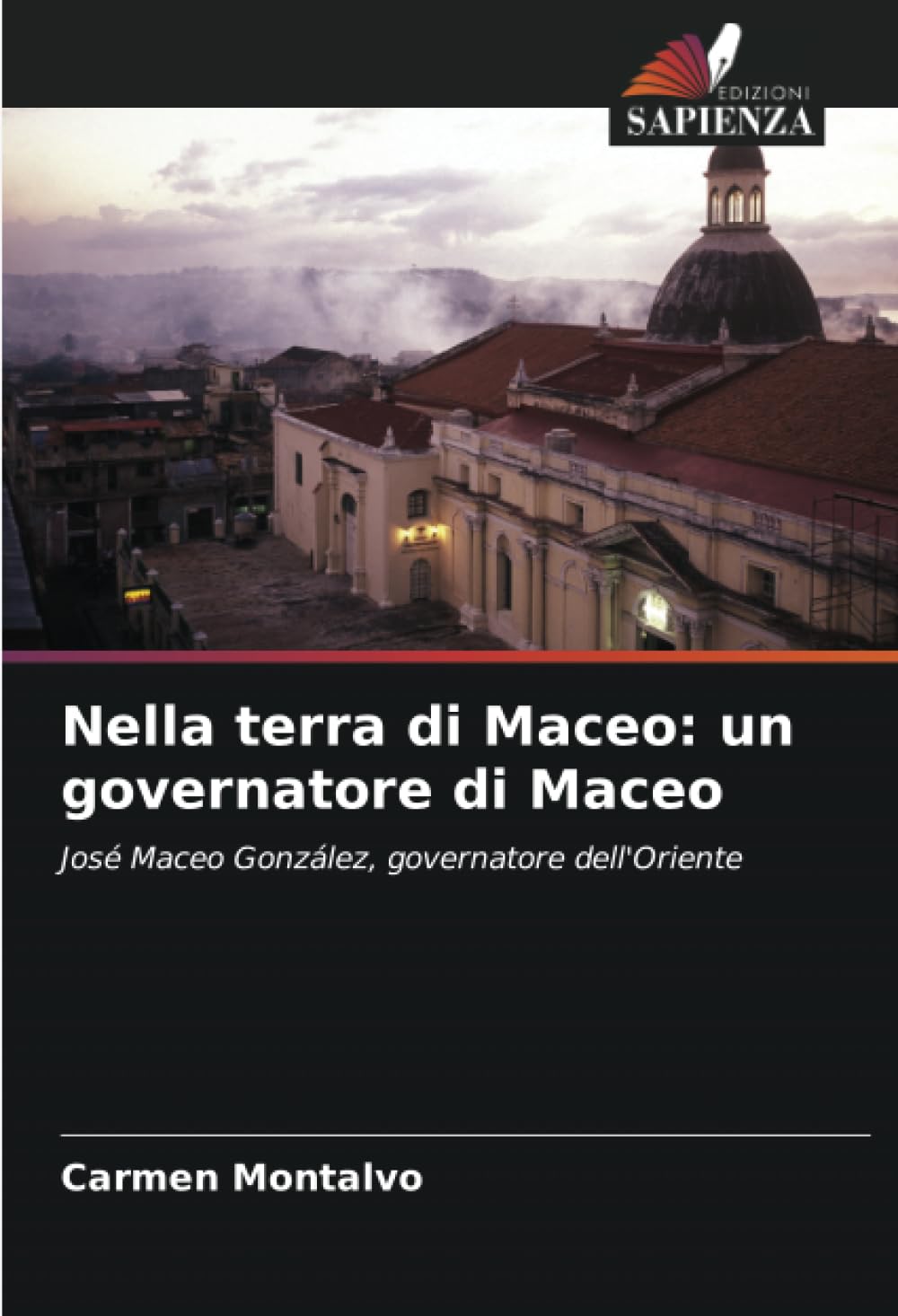 Nella terra di Maceo: un governatore di Maceo: José Maceo González, governatore dell'Oriente