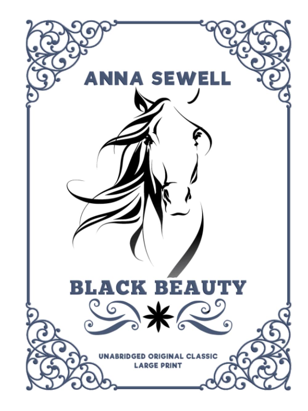 BLACK BEAUTY: THE AUTOBIOGRAPHY OF A HORSE