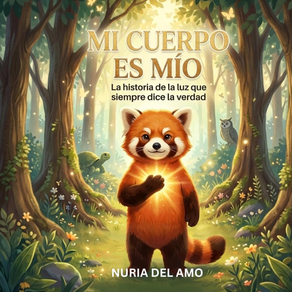 Mi cuerpo es mío: La historia de la luz que siempre dice la verdad