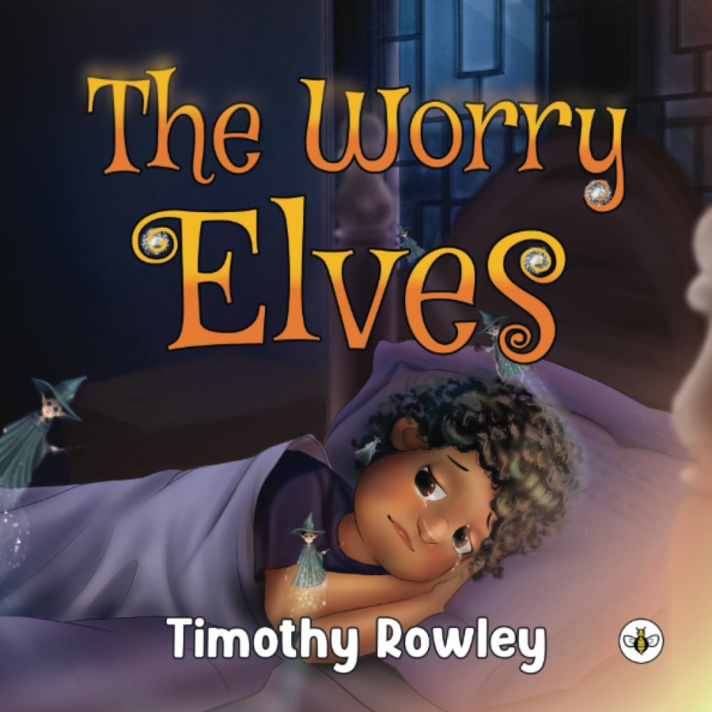 The Worry Elves by Timothy Rowley PAPERBACK 9781839346750