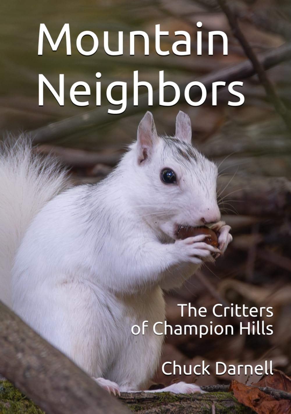 Mountain Neighbors: The Critters of Champion Hills (Mountain Time Series)
