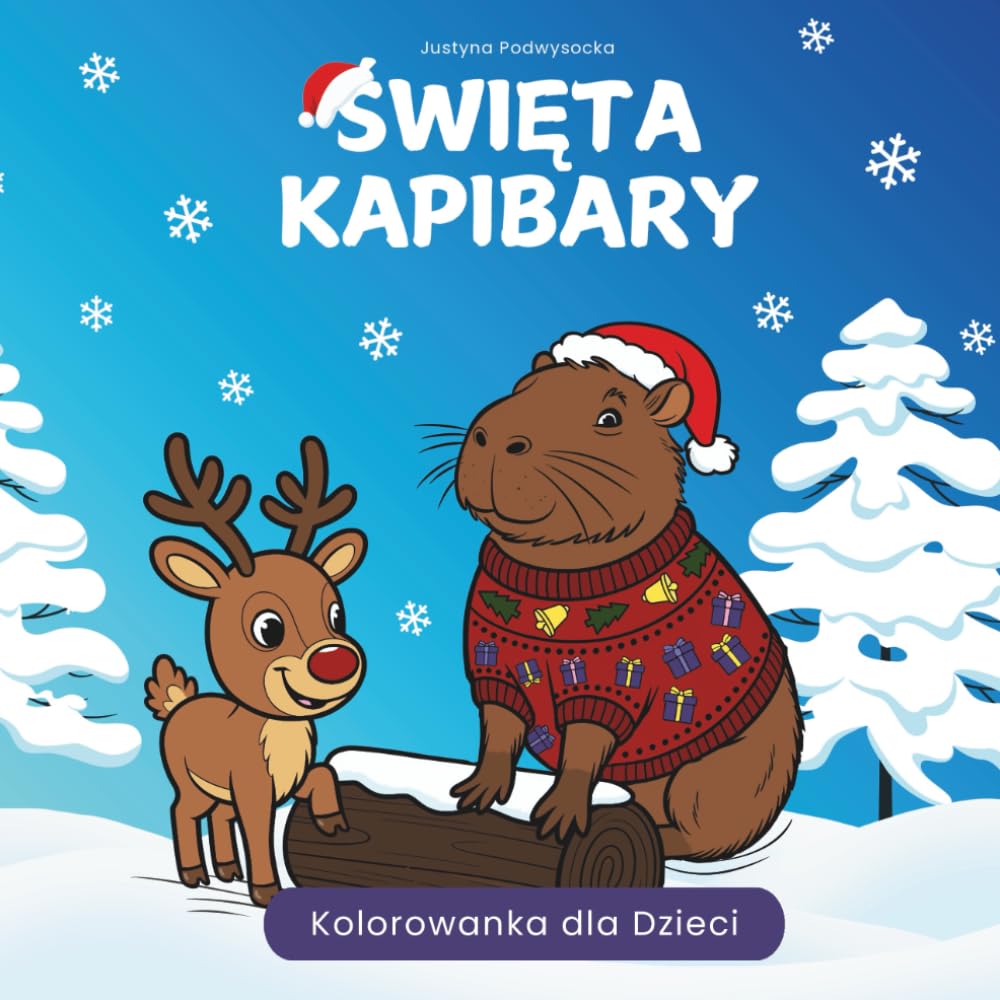 Święta Kapibary: Bożonarodzeniowa Kolorowanka dla Dzieci (Capybara World)