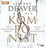 Der Komponist: Ein Lincoln-Rhyme-Thriller - Jeffery Deaver