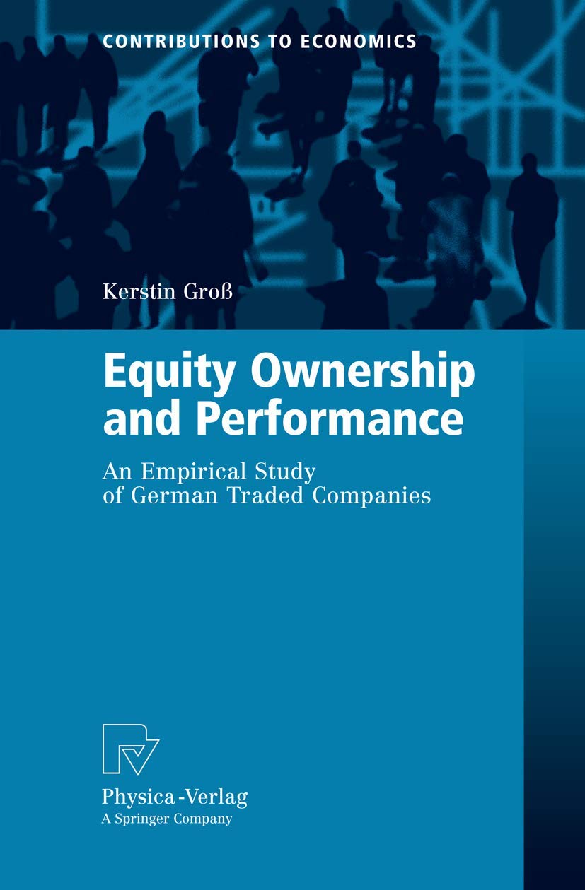 Buy Equity Ownership and Performance: An Empirical Study of German Traded Companies (Contributions to Economics) — BookShops.in