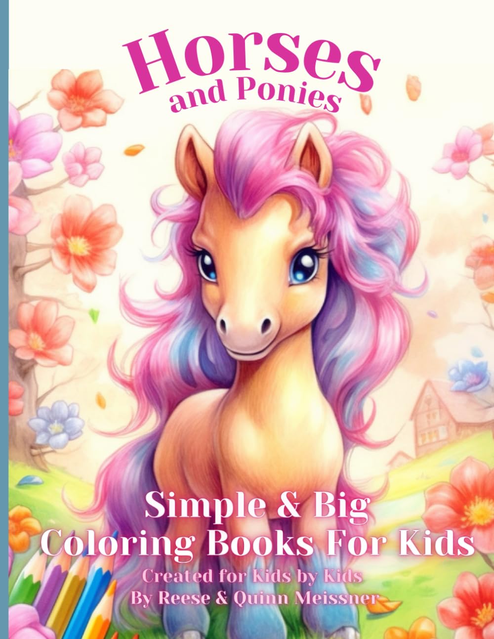 Horses and Ponies: Simple & Big Coloring Book for Kids (Simple & Big Coloring Books for Kids)