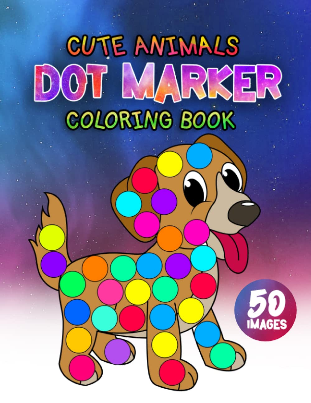 Cute Animals Dot Marker Coloring Book Easy Big Dots Kids | Desertcart ...