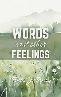 Words and Other Feelings
