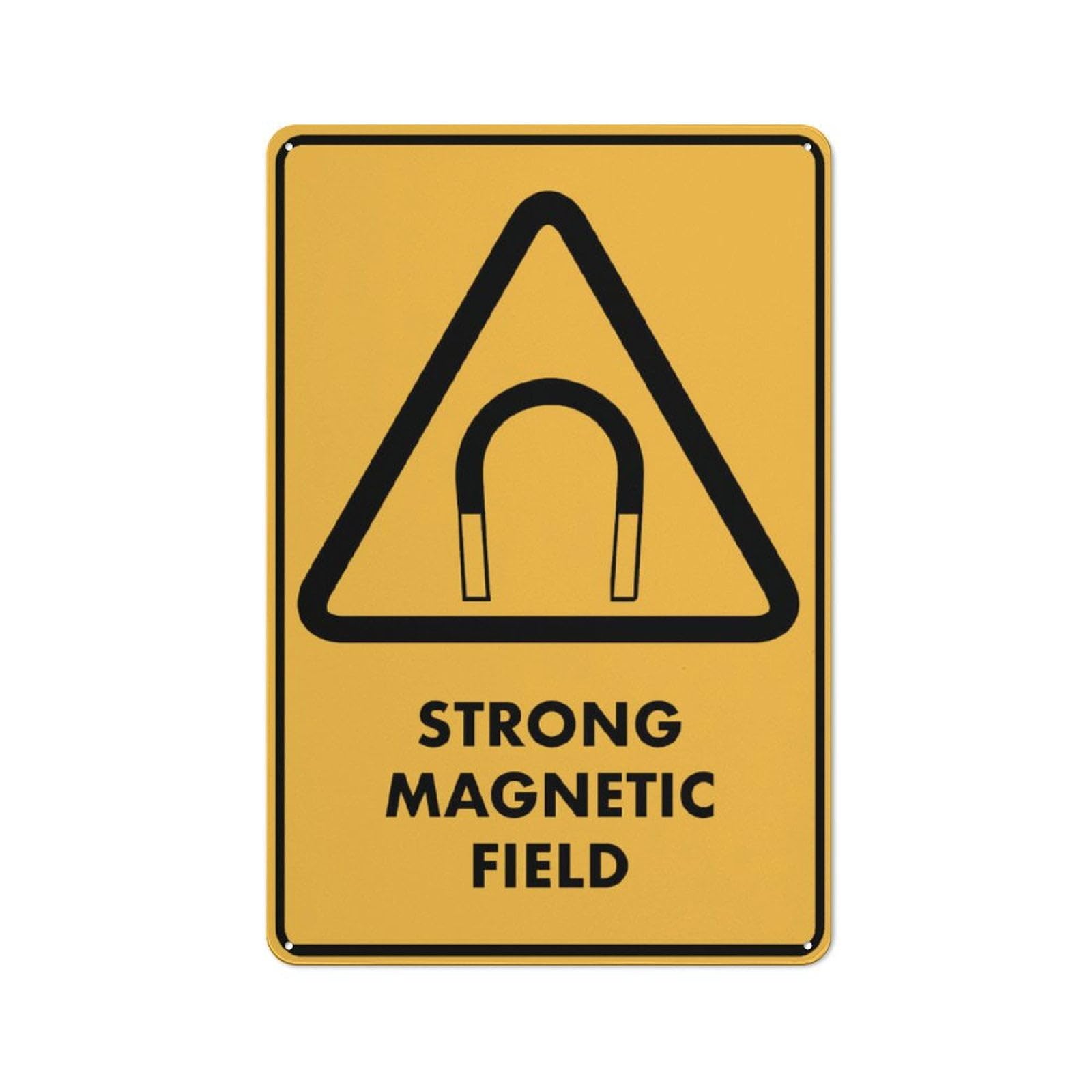 Caution - Strong Magnetic Field Sign, 8x12 Inch Rust-Free Aluminum - UV-Protected, Waterproof, Weatherproof & Fade Resistant, 4 Pre-Drilled Holes