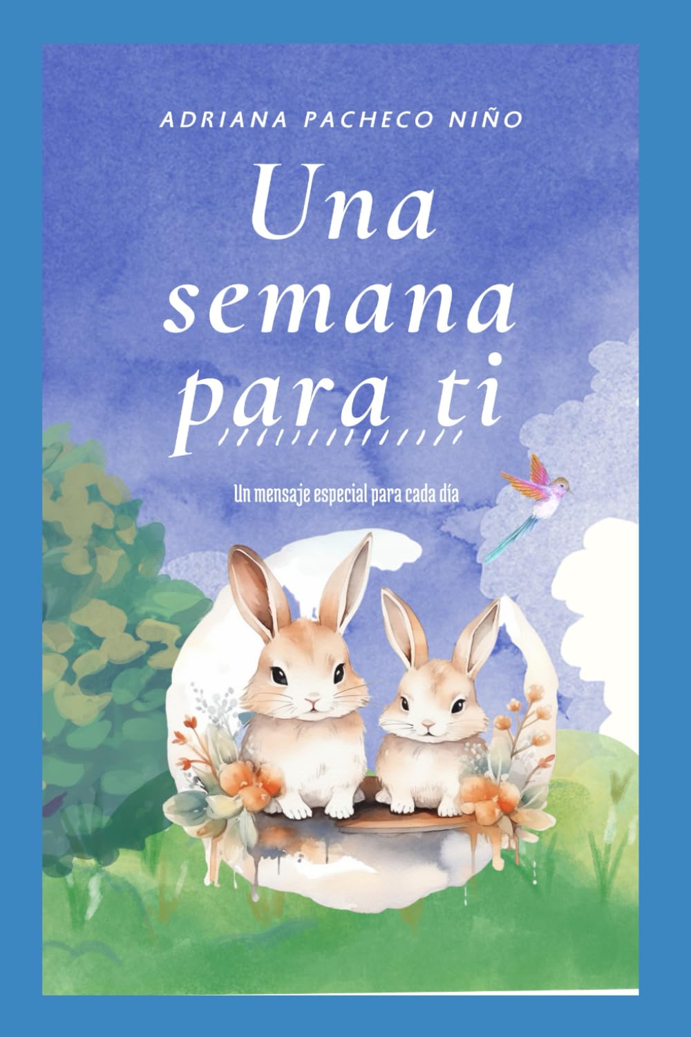 Una Semana para Ti: Un mensaje para cada día