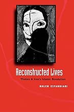 Reconstructed Lives: Women and Iran's Islamic Revolution