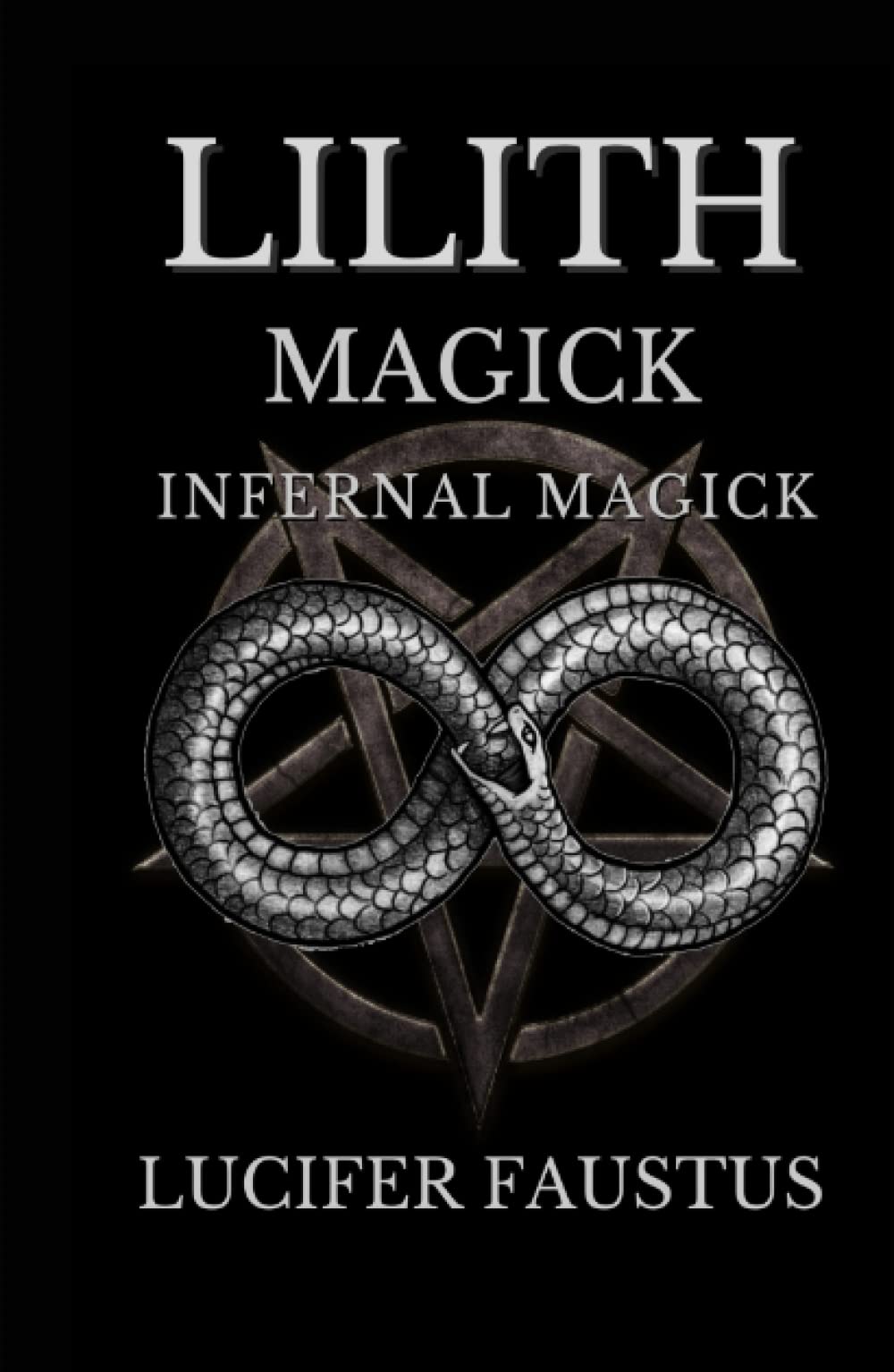 Lilith Magick: Infernal Magick (Deities in Infernal Magick)