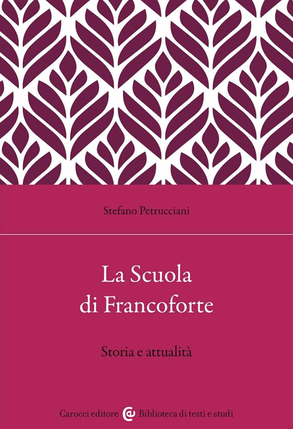 La Scuola Di Francoforte. Storia E Attualità - 4