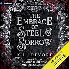 The Embrace of Steel & Sorrow cover art