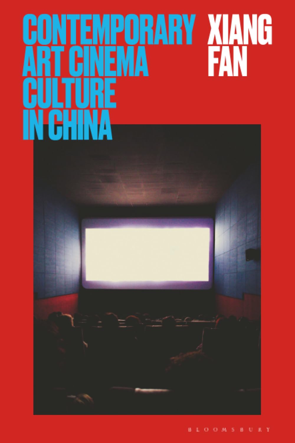Contemporary Art Cinema Culture in China (Global East Asian Screen Cultures)