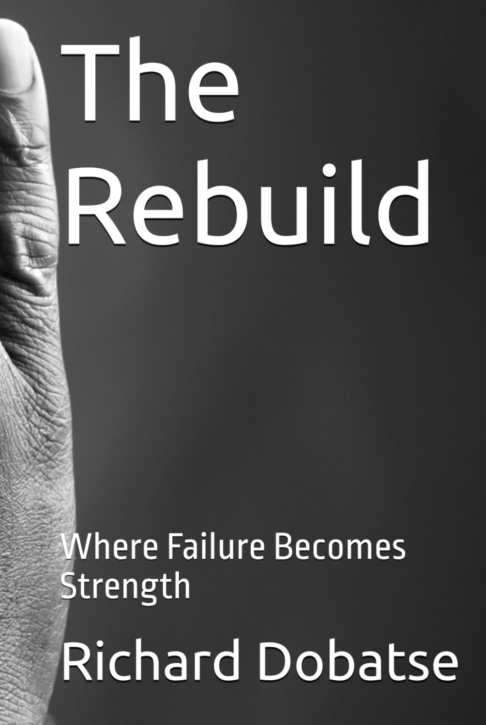 The Rebuild: Where Failure Becomes Strength