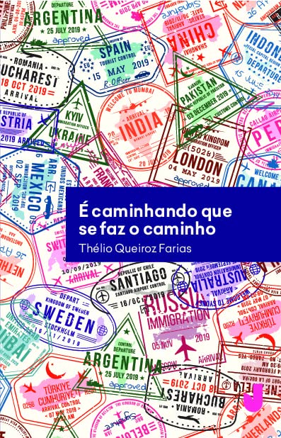 É caminhando que se faz o caminho