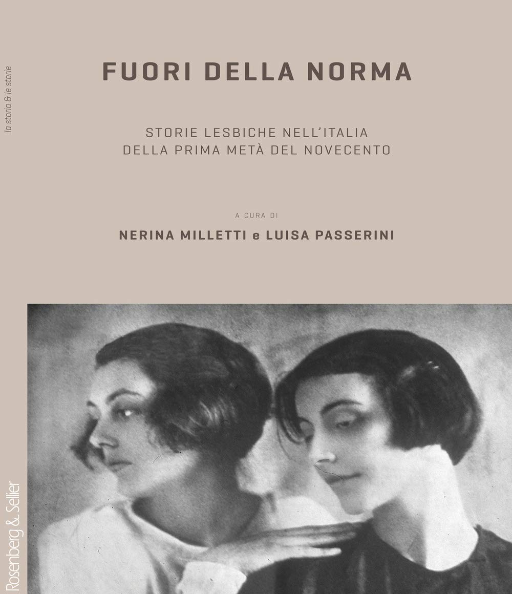 Fuori Della Norma. Storie Lesbiche Nell'italia Della Prima Metà Del Novecento - 4