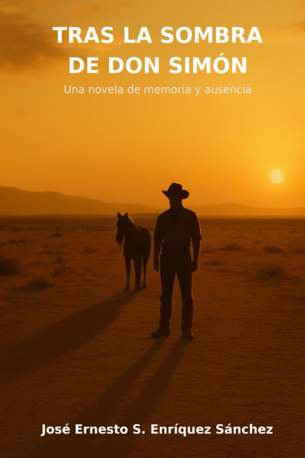 Tras la sombra de Don Simón: Una novela de memoria y ausencia