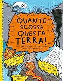  Quante scosse questa Terra!