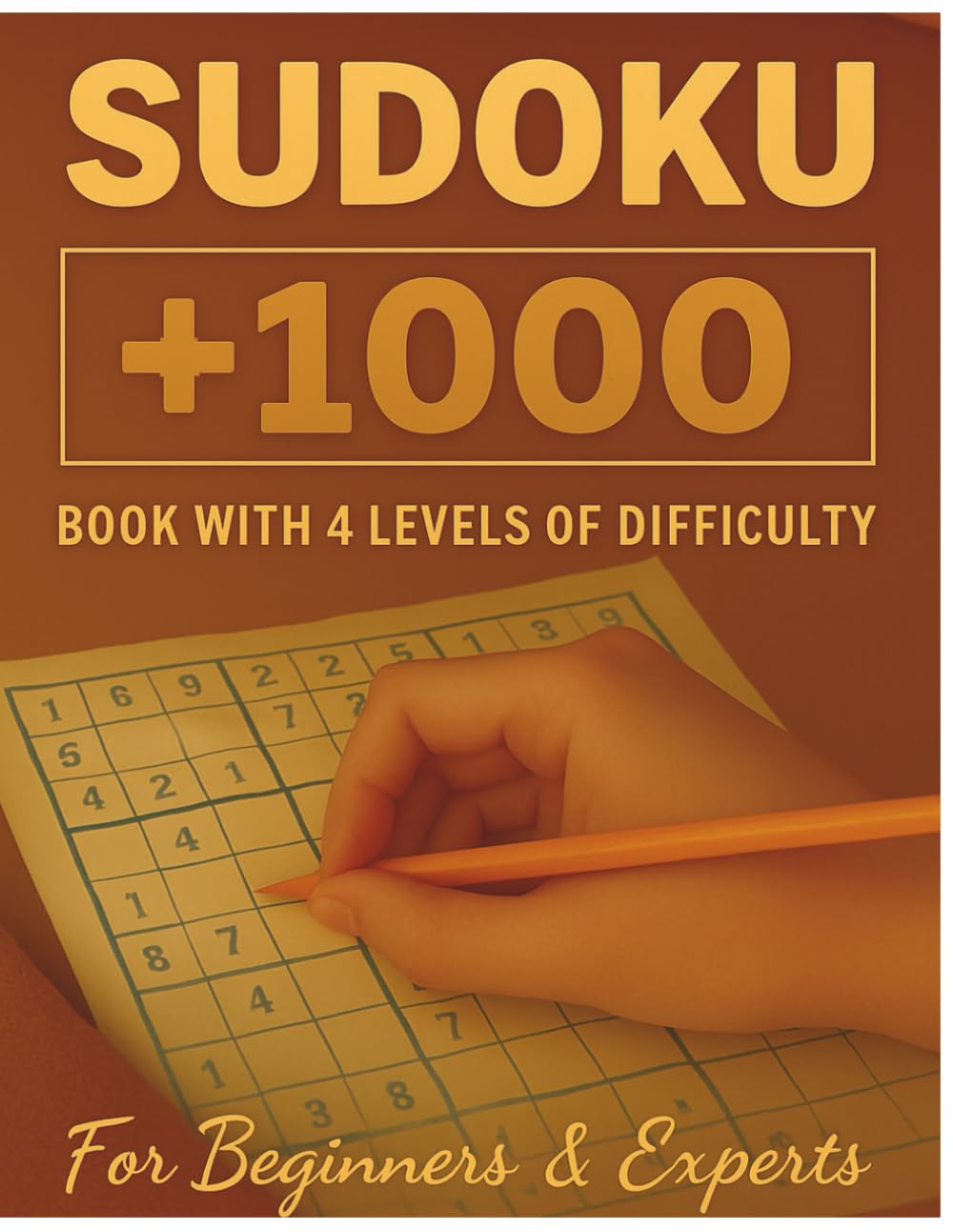 Sudoku 1000+ - 4 Levels of Difficulty | For Beginners & Experts | Large Print Puzzle Book