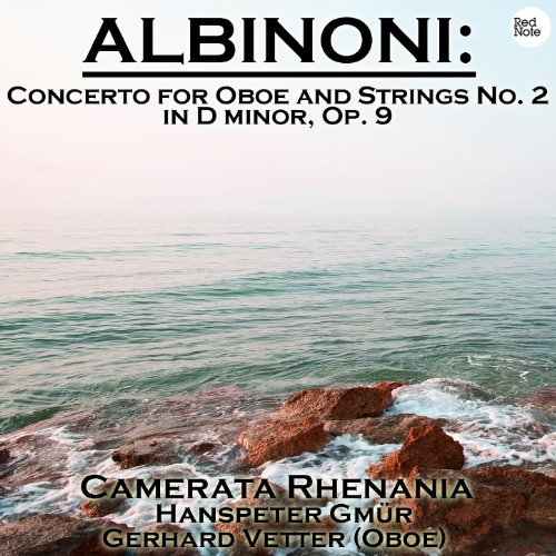 Albinoni Concerto for Oboe and Strings No. 2 in D minor, Op. 9 von