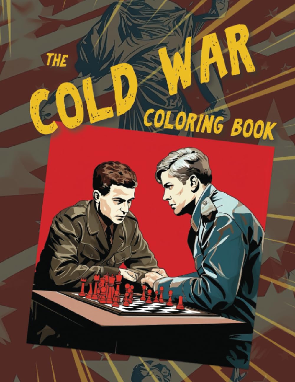 The Cold War Coloring Book: An Educational Journey to a World Divided (Young Explorers' Historical Coloring Books Series)