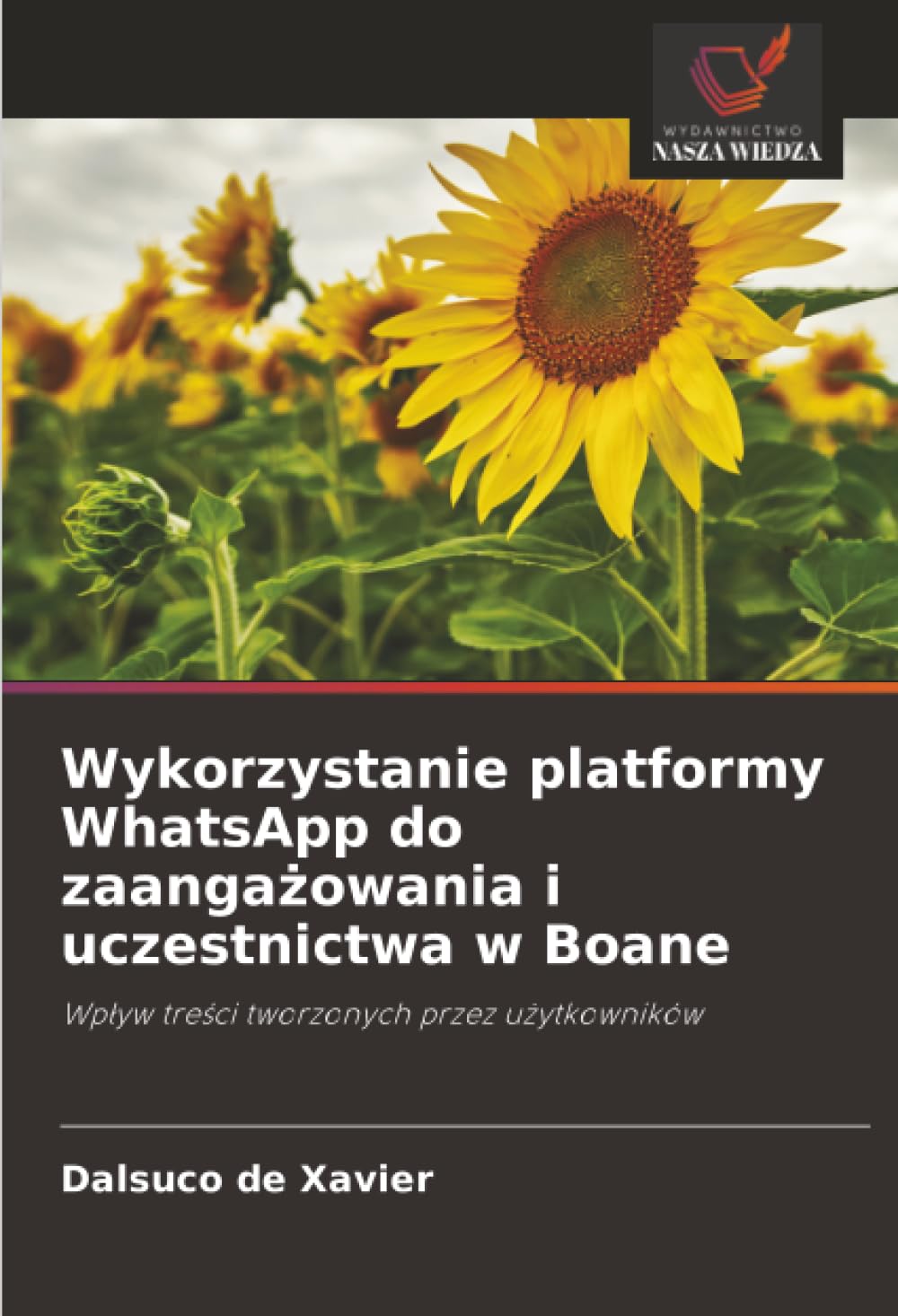 Wykorzystanie platformy WhatsApp do zaangażowania i uczestnictwa w Boane: Wpływ treści tworzonych przez użytkowników: Wp¿yw tre¿ci tworzonych przez u¿ytkowników