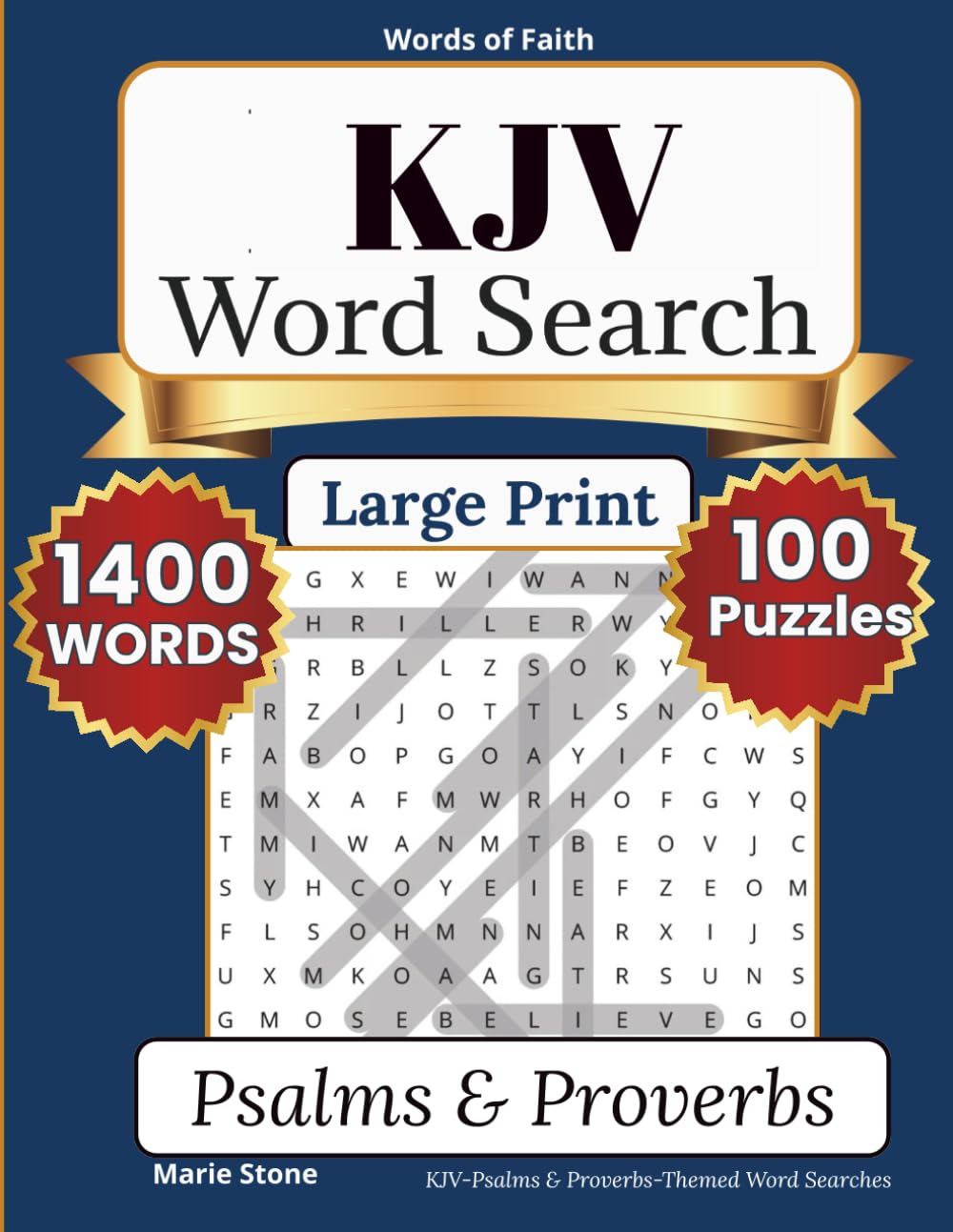 KJV Word Search Puzzle Book: Psalms & Proverbs: A Large Print Word Search Devotional Celebrating the Wisdom and Praise of Scripture — 100 Puzzles ... Bible (Words of Faith Bible Word Search)